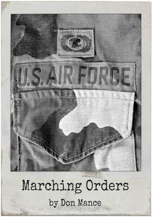 Cover of the book Marching Orders by John Kingsley Alley
