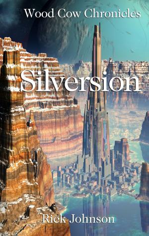 Cover of the book Silversion (Wood Cow Chronicles, #3) by H.L. Nguyen