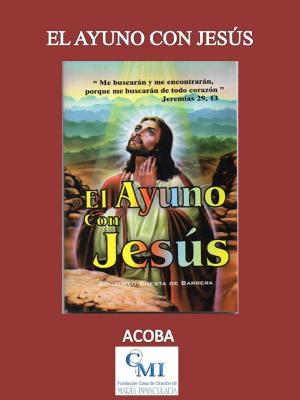 Book cover of El Ayuno con Jesús