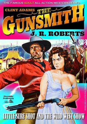 Cover of the book Clint Adams the Gunsmith 9: Little Sureshot and the Wild West Show by Neil Hunter