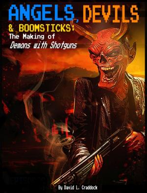 Cover of the book Angels, Devils, and Boomsticks: The Making of Demons with Shotguns by Guinness World Records, Ali-A