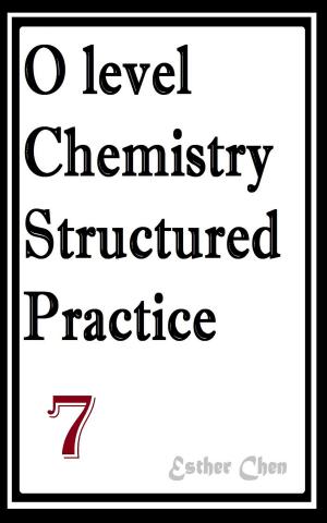 bigCover of the book O level Chemistry Structured Practice Papers 7 by 
