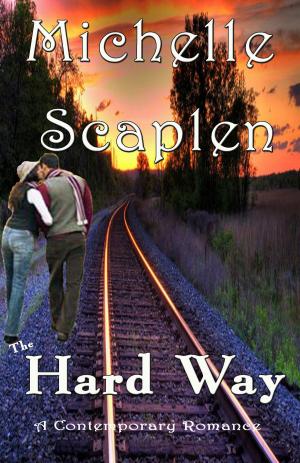 Cover of the book The Hard Way by Michelle McGinnis