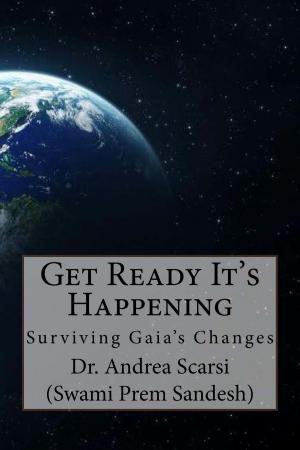 Cover of the book Get Ready It's Happening by Andrea Scarsi