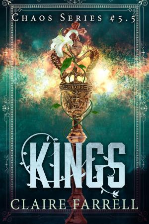 Cover of the book Kings (Chaos #5.5) by George Straatman