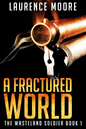 bigCover of the book A Fractured World (The Wasteland Soldier #1) by 