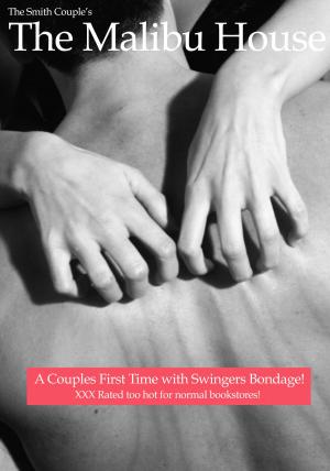 Cover of The Malibu House: A Couple's First Time with Swingers Bondage
