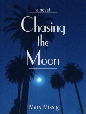 Cover of the book Chasing the Moon by Kari Trumbo