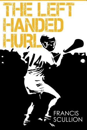 Cover of the book The Left Handed Hurl by Dave Balcom