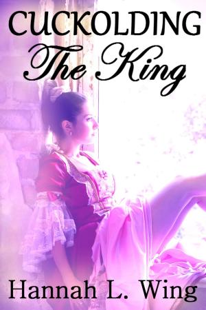 Book cover of Cuckolding the King