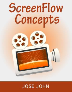 Cover of ScreenFlow Concepts: Easy Video Editing for Professional Screencasts