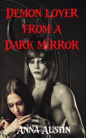 Cover of the book Demon Lover from a Dark Mirror by J.C. Wittol