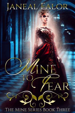 Book cover of Mine to Fear (Mine #3)