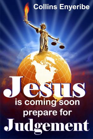 Cover of the book Jesus Is Coming Soon by Collins Enyeribe