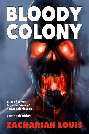 bigCover of the book Bloody Colony Book 1: Bloodshot by 