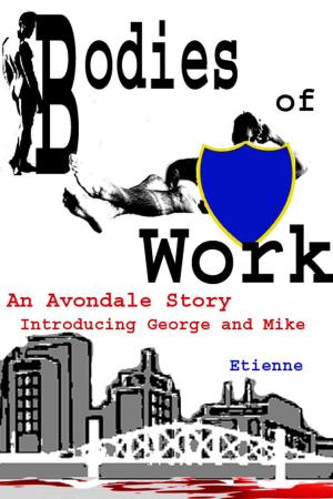 Cover of the book Bodies of Work (an Avondale Story) by Casey Hill
