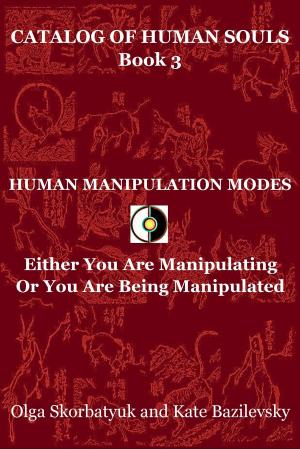 Book cover of Human Manipulation Modes. Either You Are Manipulating Or You Are Being Manipulated