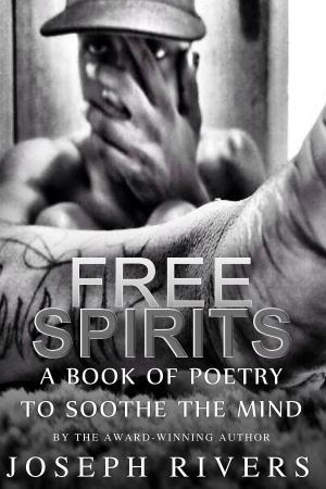 bigCover of the book Free Spirits: A Book of Poetry to Soothe the Mind by 