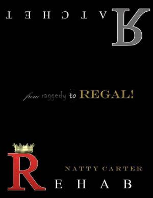 Cover of the book Ratchet Rehab: From Raggedy to Regal by Alejandro Ruiz