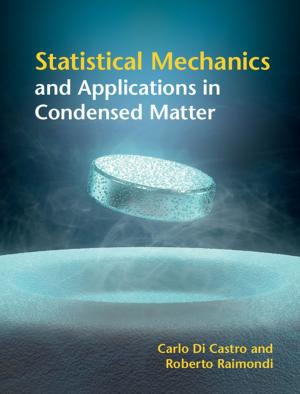 Cover of the book Statistical Mechanics and Applications in Condensed Matter by Frank D. Stacey, Paul M. Davis