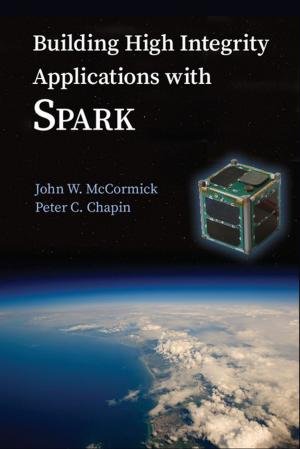 Book cover of Building High Integrity Applications with SPARK