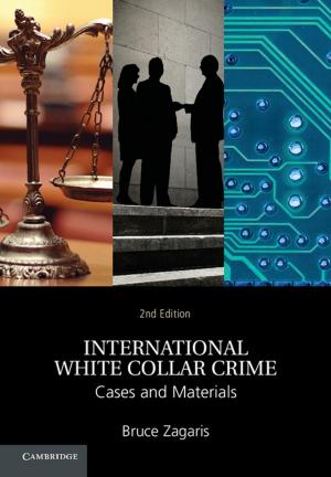 Cover of the book International White Collar Crime by Dimitris G. Manolakis, Ronald B. Lockwood, Thomas W. Cooley