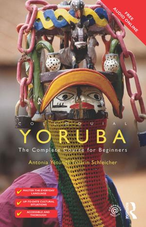 Cover of the book Colloquial Yoruba by Vernon Guy Dickson