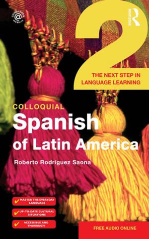 Cover of the book Colloquial Spanish of Latin America 2 by Jeff Kenner