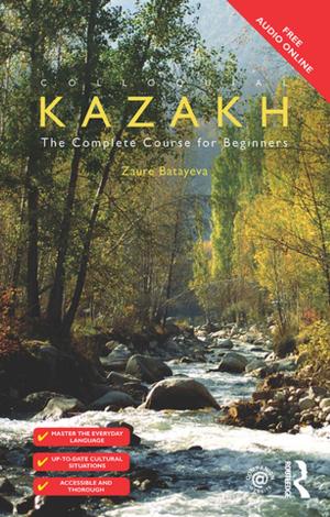 Cover of the book Colloquial Kazakh by Ruth Dudley Edwards, Bridget Hourican