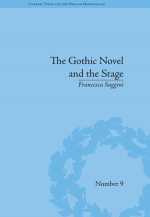 Cover of the book The Gothic Novel and the Stage by Susana Goncalves Viana