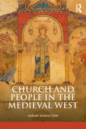 Cover of the book Church and People in the Medieval West, 900-1200 by Ana M. Martínez-Alemán, Katherine Lynk Wartman
