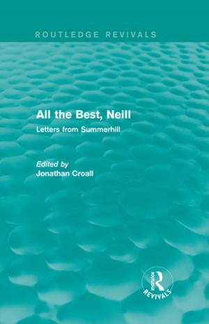 Cover of the book All the Best, Neill (Routledge Revivals) by Campbell B. Titchener