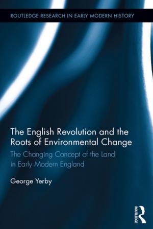 Cover of the book The English Revolution and the Roots of Environmental Change by Jeannie Labno