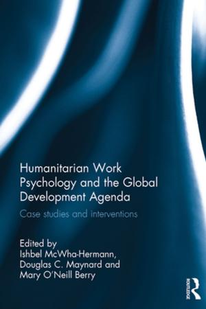 Cover of the book Humanitarian Work Psychology and the Global Development Agenda by Fred Zaal