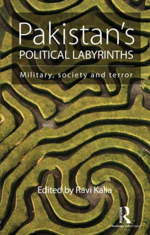Cover of the book Pakistan's Political Labyrinths by Barrie Needham, Patrick Koenders, Bert Kruijt