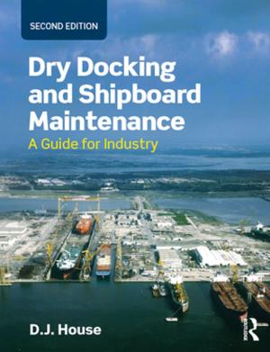 Cover of the book Dry Docking and Shipboard Maintenance by Helene Furján
