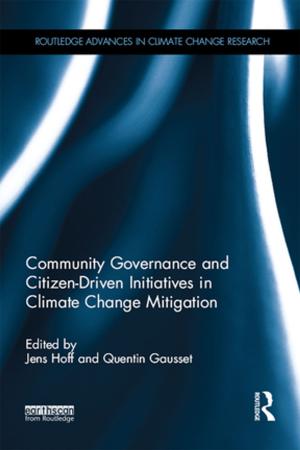 Cover of the book Community Governance and Citizen-Driven Initiatives in Climate Change Mitigation by 