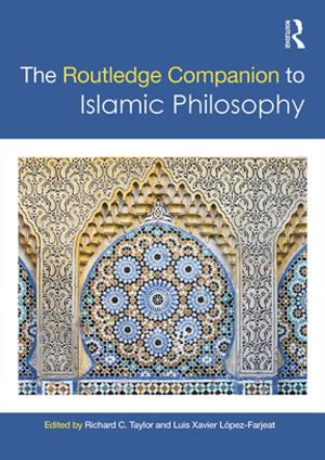 Cover of the book The Routledge Companion to Islamic Philosophy by Frank Clarke, Graeme William Dean, Martin E Persson