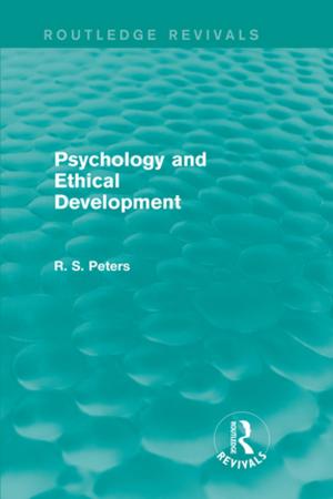 Cover of the book Psychology and Ethical Development (Routledge Revivals) by David Wealleans