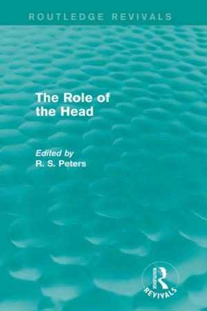 Cover of the book The Role of the Head (Routledge Revivals) by Paul Connolly