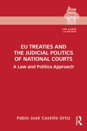 Cover of the book EU Treaties and the Judicial Politics of National Courts by Keith S. Taber