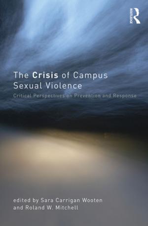 Cover of the book The Crisis of Campus Sexual Violence by Manfredo Massironi, Translated by N Bruno