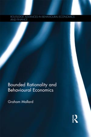 Cover of the book Bounded Rationality and Behavioural Economics by Mark Hancox