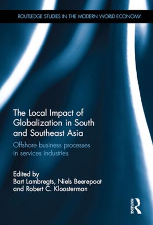 Cover of the book The Local Impact of Globalization in South and Southeast Asia by Ian Nish