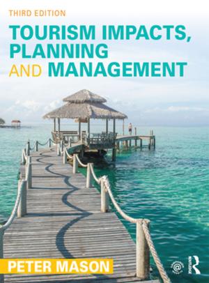 Cover of the book Tourism Impacts, Planning and Management by Steven Pinch