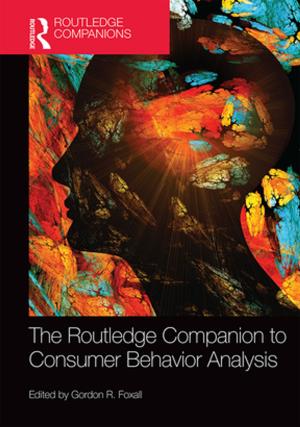 Cover of the book The Routledge Companion to Consumer Behavior Analysis by Anupam Sen