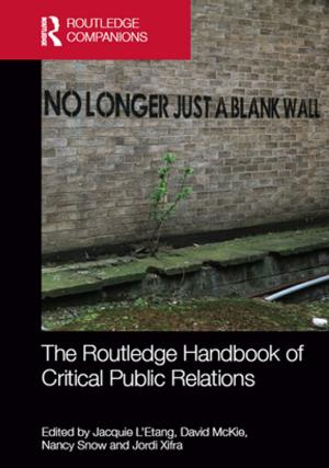 Cover of the book The Routledge Handbook of Critical Public Relations by M A Spiller