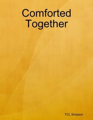 Cover of the book Comforted Together by James Carlisle