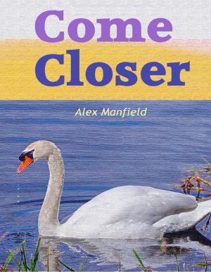 Cover of the book Come Closer by Anita Kovacevic