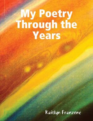Cover of the book My Poetry Through the Years by Fabian Black